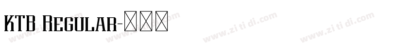KTB Regular字体转换 KTB Regular字体转换